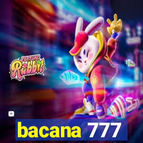 bacana 777